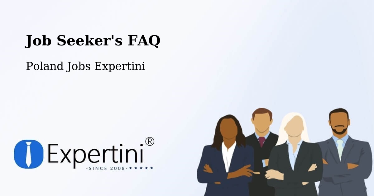 Job Seeker FAQ – Koło - Poland Jobs Expertini